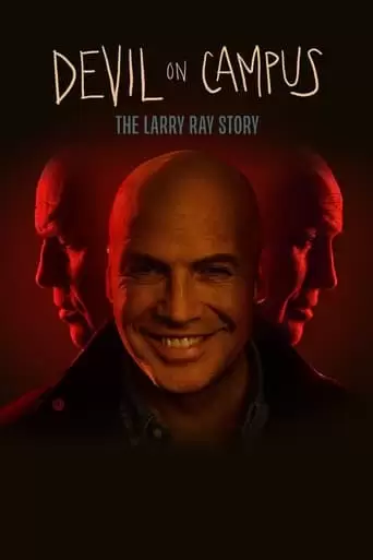 Devil On Campus: The Larry Ray Story Torrent